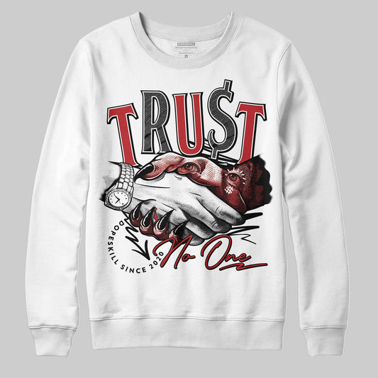 Jordan 12 Retro Flu Game (2025) DopeSkill Sweatshirt Trust No One Graphic Streetwear - White