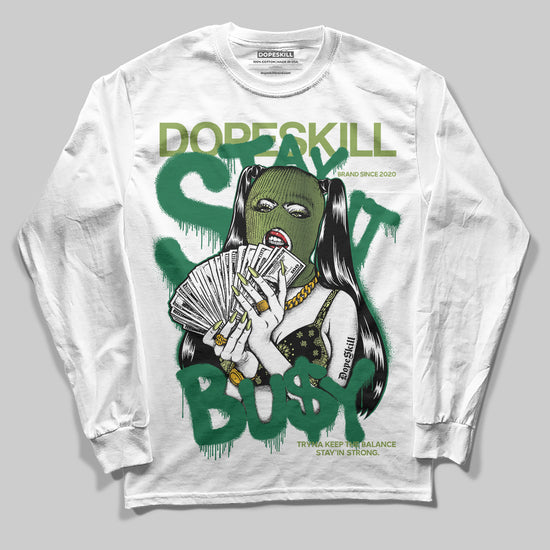 Foamposite Pro 'Pine Green' DopeSkill Long Sleeve T-Shirt Stay It Busy Graphic Streetwear - White