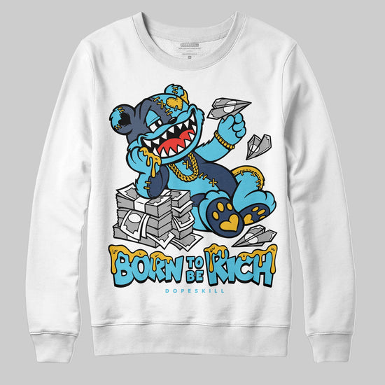 Jordan 11 Retro Gamma Blue (2025) DopeSkill Sweatshirt Born To Be Rich Graphic Streetwear - White