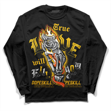 Yellow Sneakers DopeSkill Long Sleeve T-Shirt True Love Will Kill You Graphic Streetwear - Black