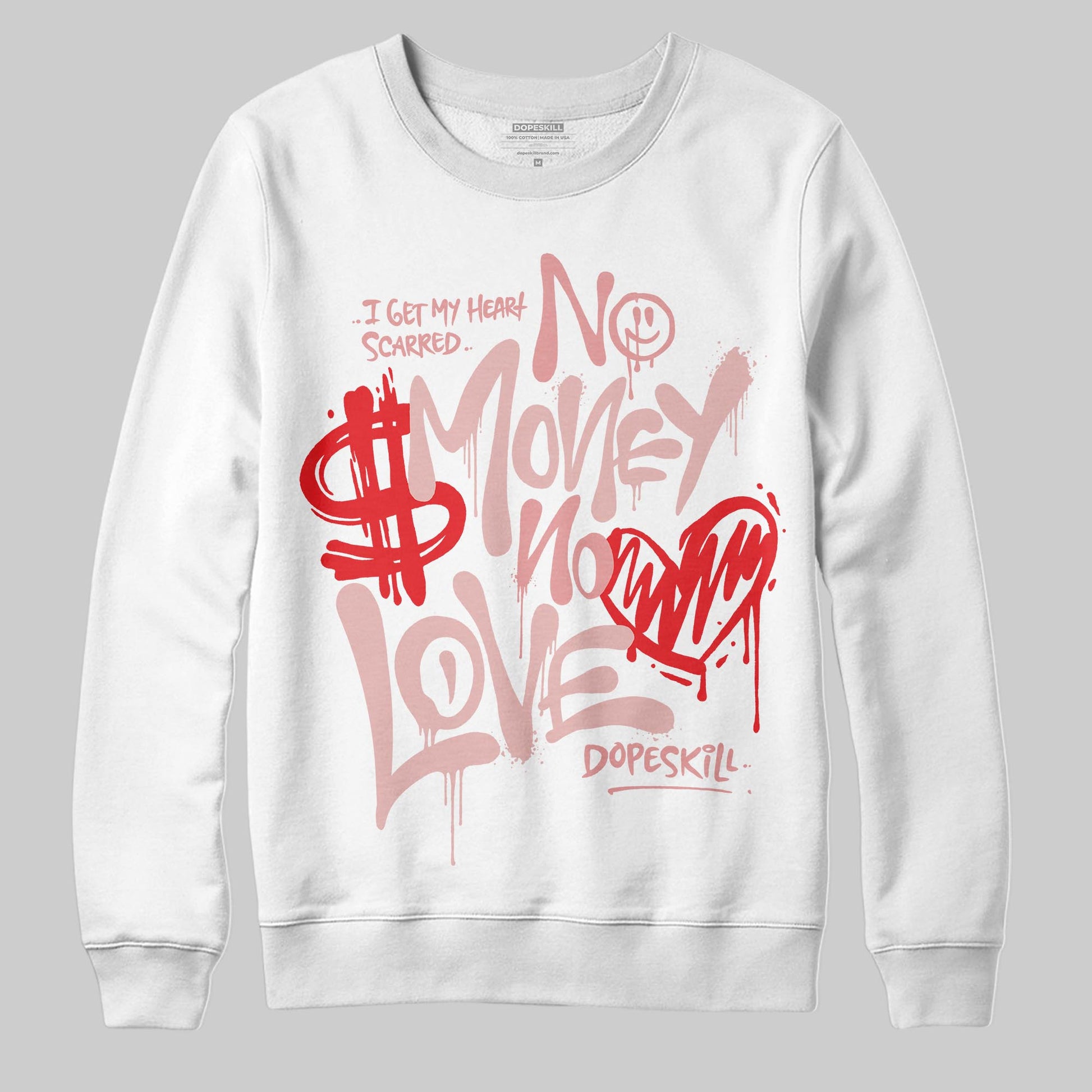 Jordan 40 “Dusty Rose” DopeSkill Sweatshirt No Money No Love Typo Graphic Streetwear - White