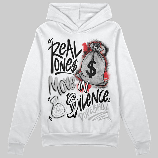 Jordan 3 OG “Black Cement” DopeSkill Hoodie Sweatshirt Real Ones Move In Silence Graphic Streetwear - White