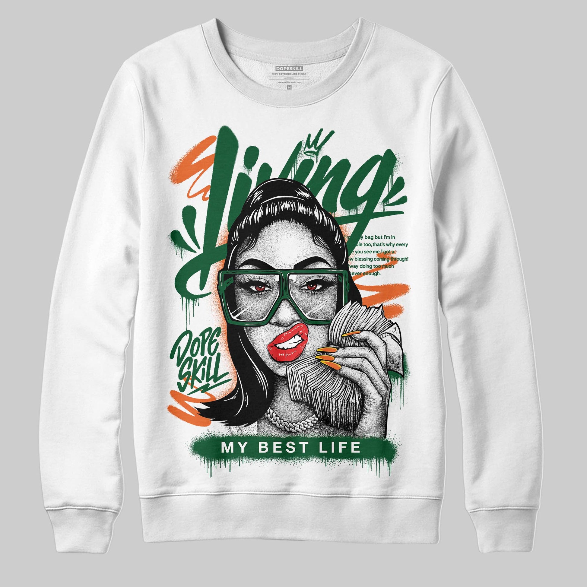 Green Sneakers DopeSkill Sweatshirt Living My Best Life Graphic Streetwear  - White 