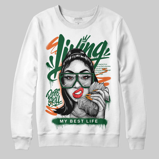 Green Sneakers DopeSkill Sweatshirt Living My Best Life Graphic Streetwear  - White 
