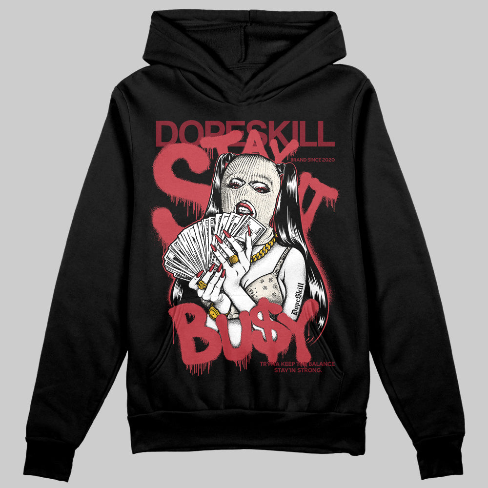 Jordan 4 “Sierra Red" DopeSkill Hoodie Sweatshirt Stay It Busy Graphic Streetwear - Black