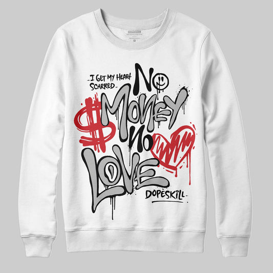 Jordan 10 OG “Steel” DopeSkill Sweatshirt No Money No Love Typo Graphic Streetwear - White