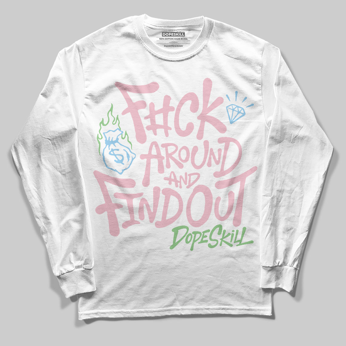 Jordan 4 Retro Valentine's Day (2026) (GS) DopeSkill Long Sleeve T-Shirt F#ck Around And Find Out Graphic Streetwear - White