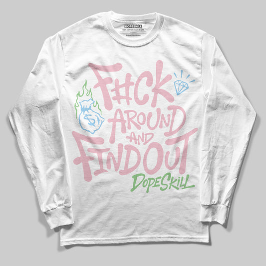 Jordan 4 Retro Valentine's Day (2026) (GS) DopeSkill Long Sleeve T-Shirt F#ck Around And Find Out Graphic Streetwear - White