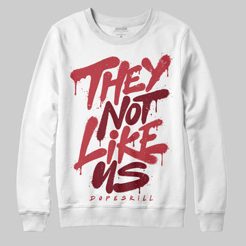 Jordan 4 “Sierra Red" DopeSkill Sweatshirt They Not Like Us Graphic Streetwear - White
