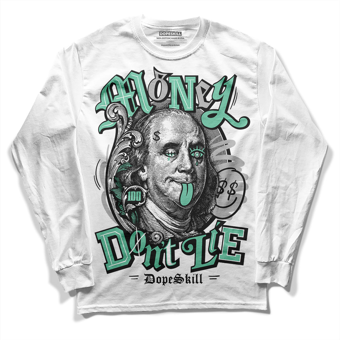 Jordan 3 "Green Glow" DopeSkill Long Sleeve T-Shirt Money Don't Lie Graphic Streetwear - White