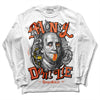 Jordan 3 Georgia Peach DopeSkill Long Sleeve T-Shirt Money Don't Lie Graphic Streetwear - White