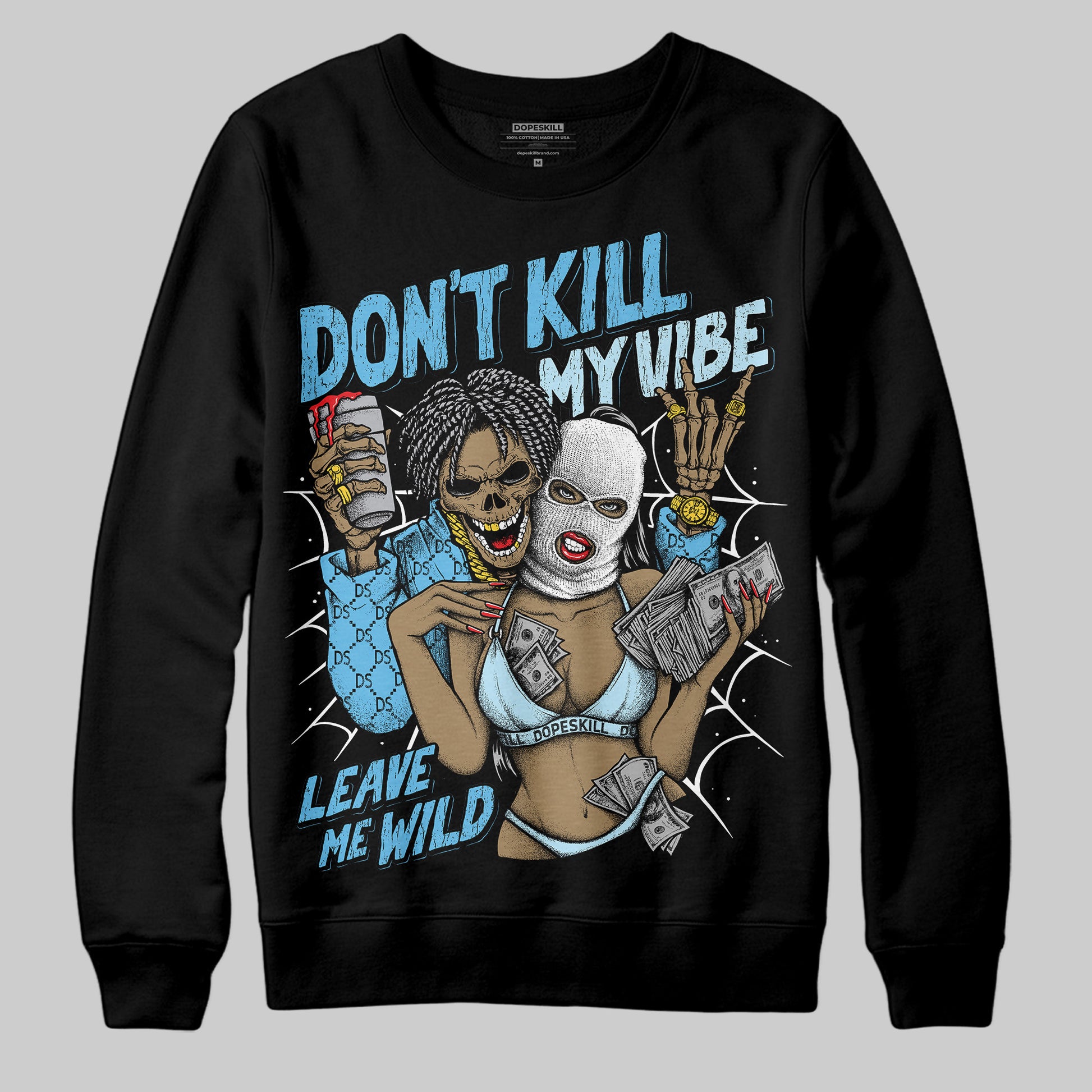 Jordan 11 Retro Legend Blue DopeSkill Sweatshirt Don't Kill My Vibe Graphic Streetwear - Black