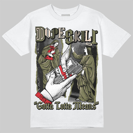 Travis Scott x Jordan 1 Medium Olive DopeSkill T-Shirt Gotta Lotta Means Graphic Streetwear - White