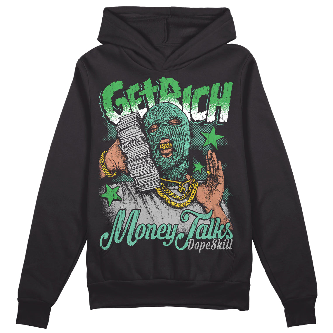 Jordan 1 High OG Green Glow DopeSkill Hoodie Sweatshirt Get Rich Graphic Streetwear - Black