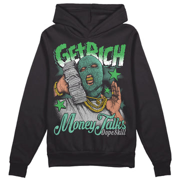 Jordan 1 High OG Green Glow DopeSkill Hoodie Sweatshirt Get Rich Graphic Streetwear - Black