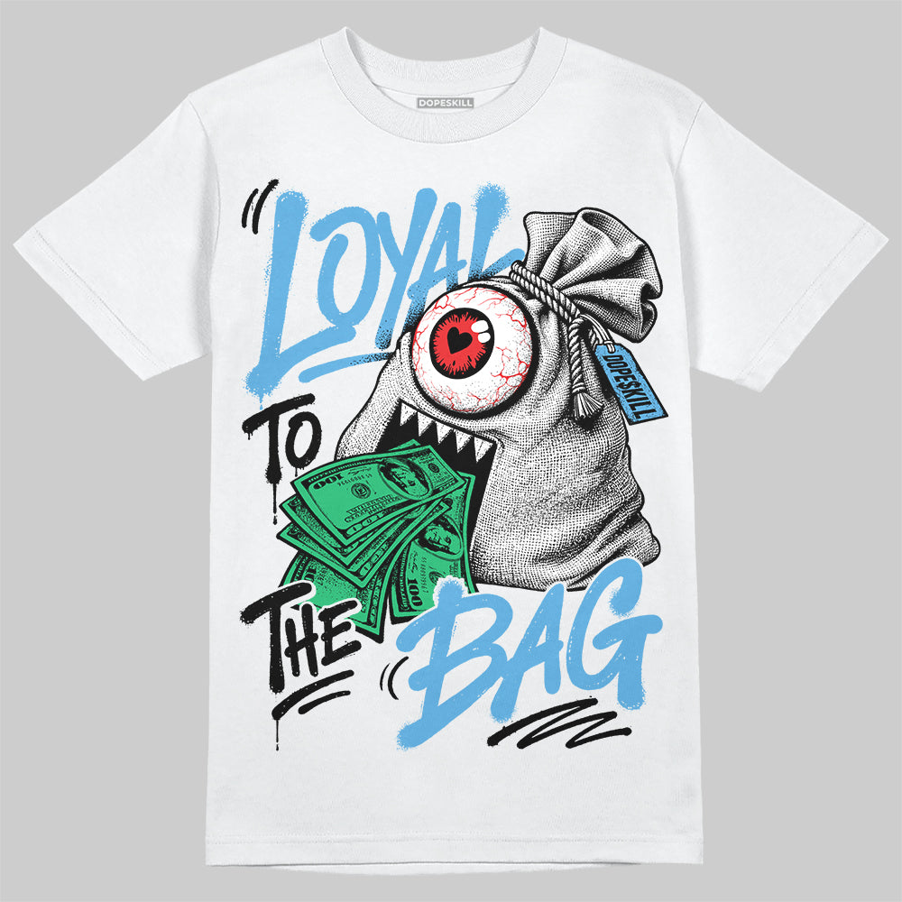 Jordan 14 Black and University Blue DopeSkill T-Shirt Loyal To The Bag Graphic Streetwear - White