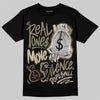 Jordan 6 Retro Neutral Olive DopeSkill T-Shirt Real Ones Move In Silence Graphic Streetwear - Black