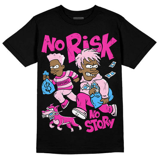 Pink Sneakers DopeSkill T-Shirt No Risk No Story Graphic Streetwear - black