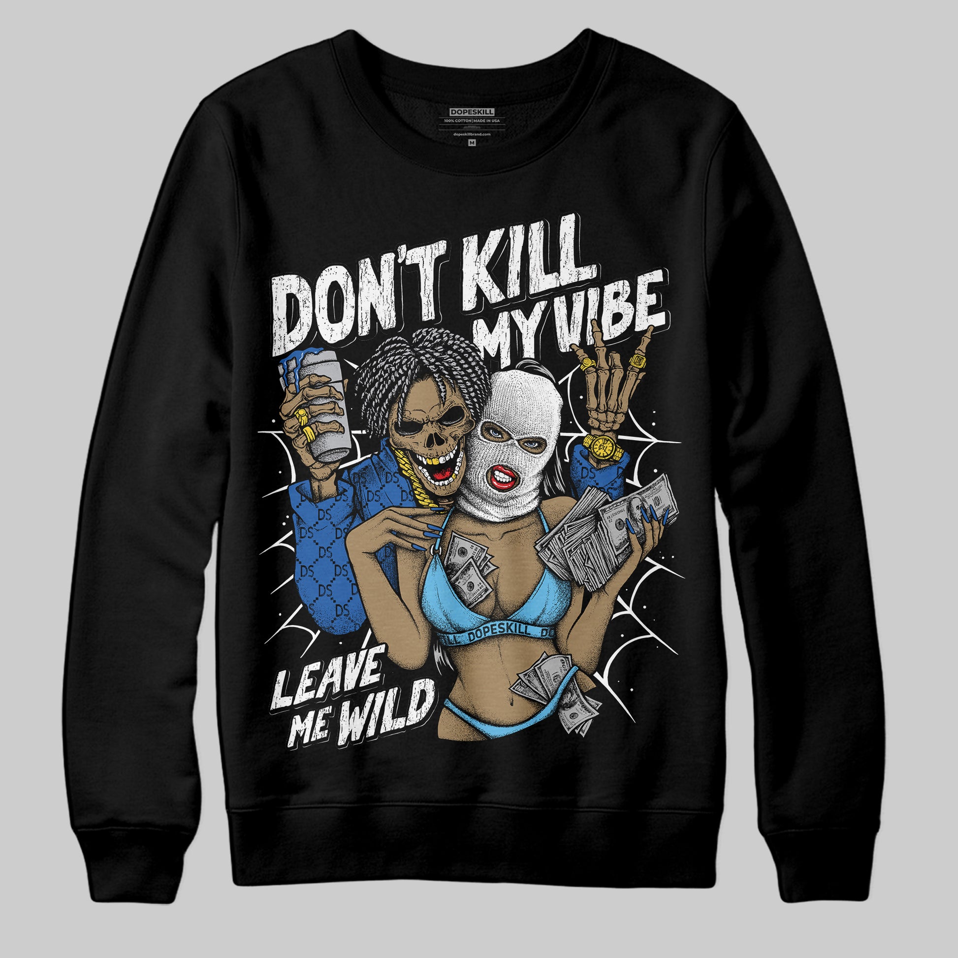 Jordan 12 “Blueberry” DopeSkill Sweatshirt Don't Kill My Vibe Graphic Streetwear - Black