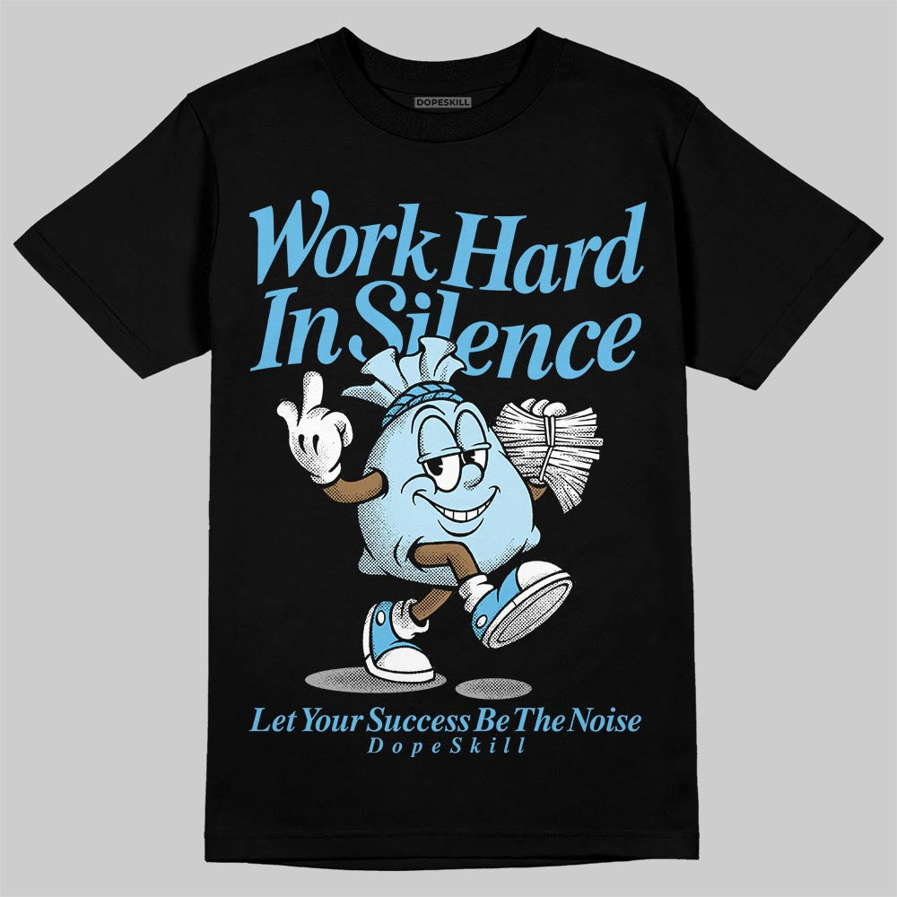 Jordan 11 Retro Legend Blue DopeSkill T-Shirt Work Hard In Silence Graphic Streetwear - Black