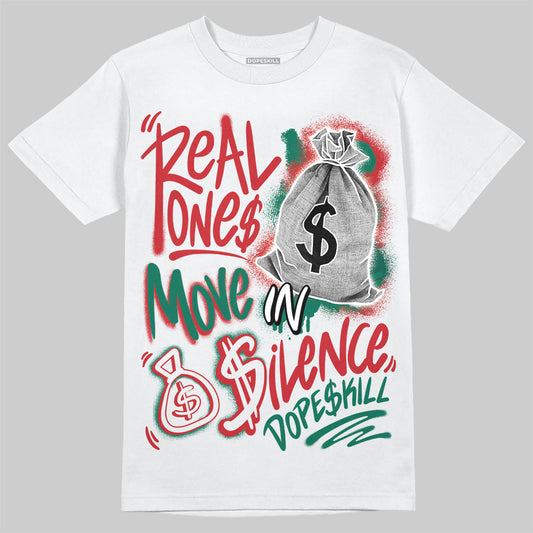 Jordan 5 ‘El Grito’ DopeSkill T-Shirt Real Ones Move In Silence Graphic Streetwear - White