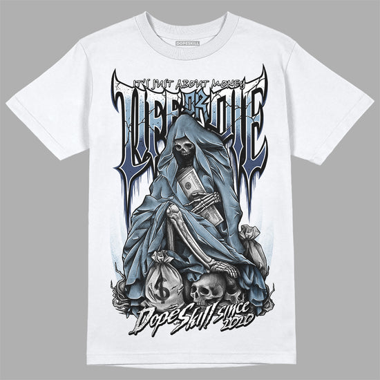 Jordan 1 Mid Diffused Blue DopeSkill T-Shirt Life or Die Graphic Streetwear - White 