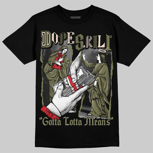 Travis Scott x Jordan 1 Medium Olive DopeSkill T-Shirt Gotta Lotta Means Graphic Streetwear - Black