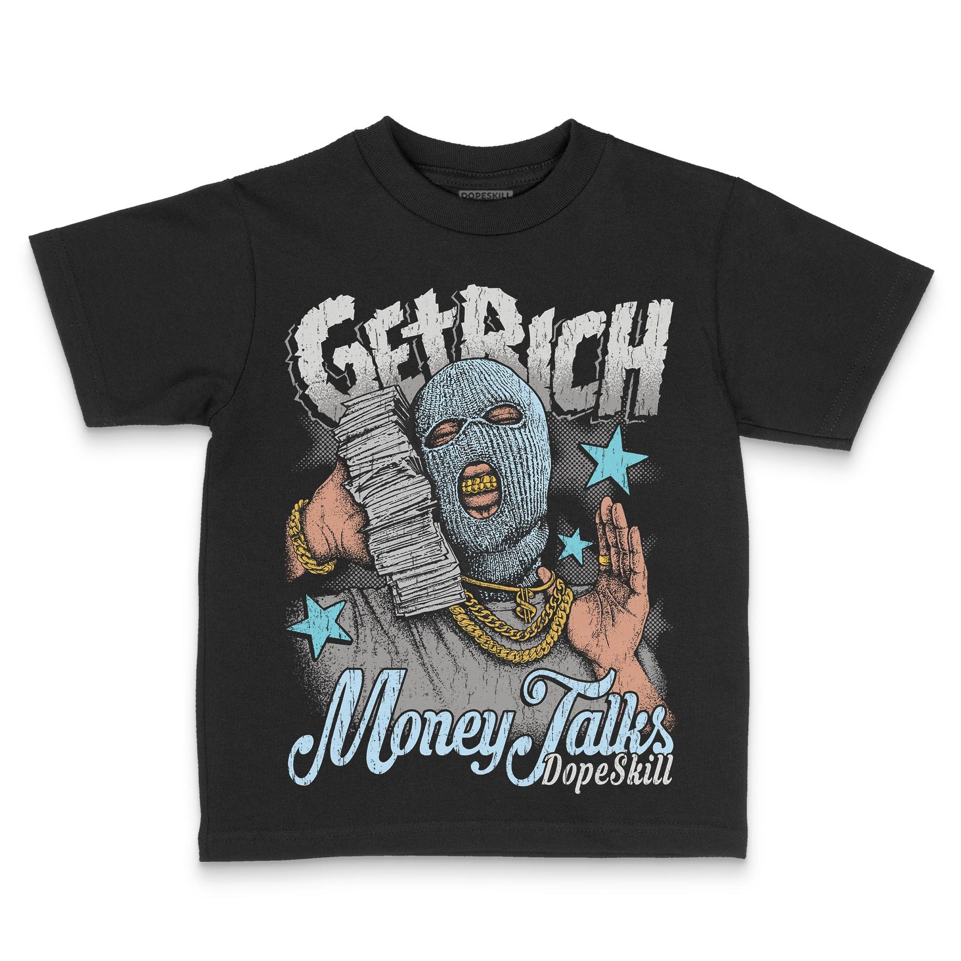 Jordan 4 Retro GS “Blue Chill” DopeSkill Toddler Kids T-shirt Get Rich Graphic Streetwear - Black