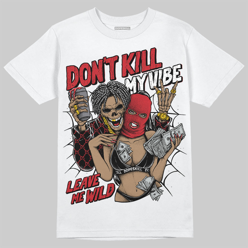 Jordan 11 Retro Low Bred (2025) DopeSkill T-Shirt Don't Kill My Vibe Graphic Streetwear - White 