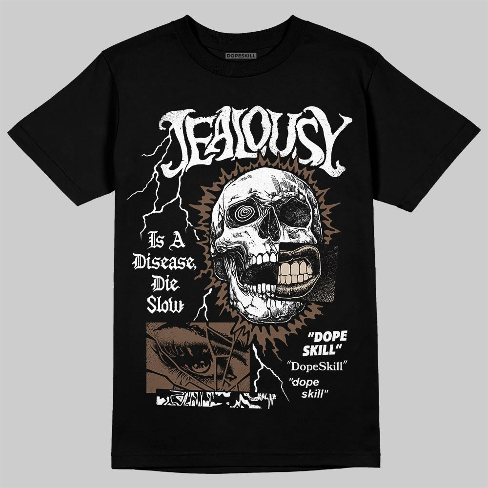 A Ma Maniére x Air Jordan 4 “Dark Mocha” DopeSkill T-Shirt Jealousy Graphic Streetwear - Black