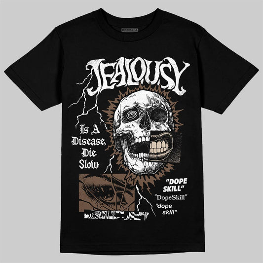 A Ma Maniére x Air Jordan 4 “Dark Mocha” DopeSkill T-Shirt Jealousy Graphic Streetwear - Black