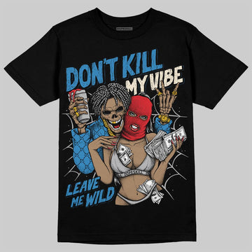 Jordan 3 Retro OG Rare Air DopeSkill T-Shirt Don't Kill My Vibe Graphic Streetwear - Black