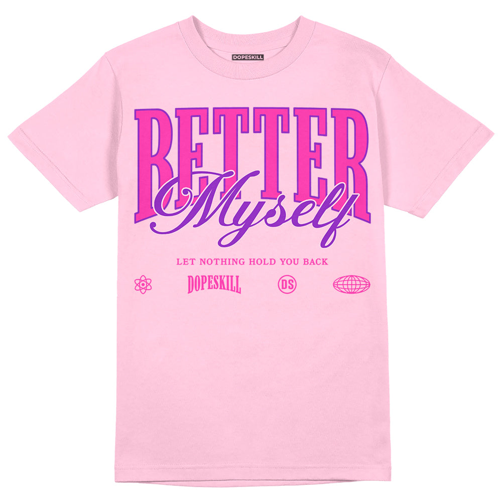 Pink Sneakers DopeSkill Pink T-Shirt Better Myself Graphic Streetwear