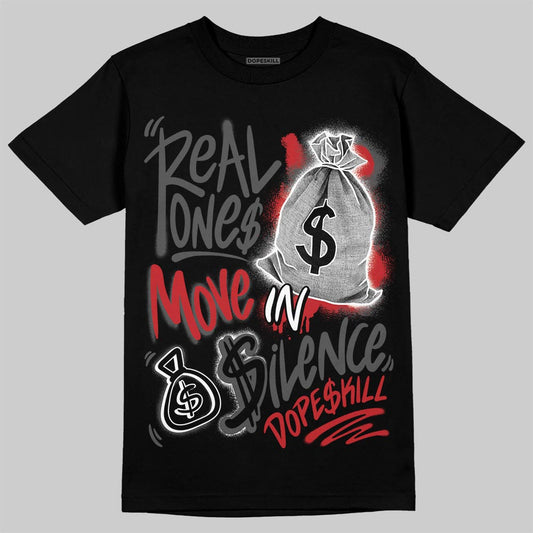 Jordan 6 Bin 23 DopeSkill T-Shirt Real Ones Move In Silence Graphic Streetwear - black