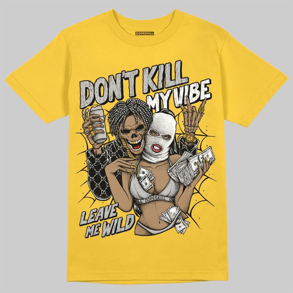 Jordan 5 'Tokyo' DopeSkill T-Shirt Don't Kill My Vibe Graphic Streetwear - Gold 