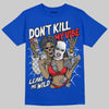 Jordan 12 “Blueberry” DopeSkill Royal T-shirt Don't Kill My Vibe Graphic Streetwear