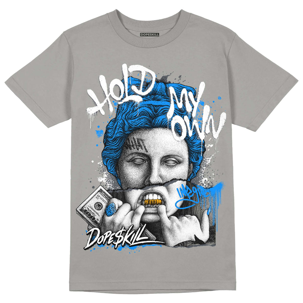 Jordan 11 Cool Grey DopeSkill Grey T-shirt Hold My Own Graphic Streetwear