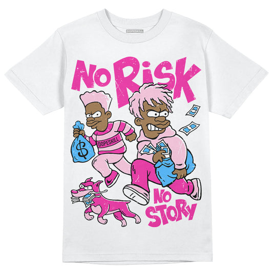 Pink Sneakers DopeSkill T-Shirt No Risk No Story Graphic Streetwear - White