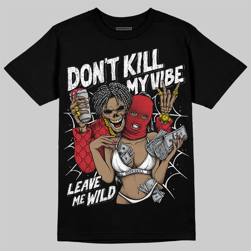 Jordan 11 Retro Low Bred (2025) DopeSkill T-Shirt Don't Kill My Vibe Graphic Streetwear - Black