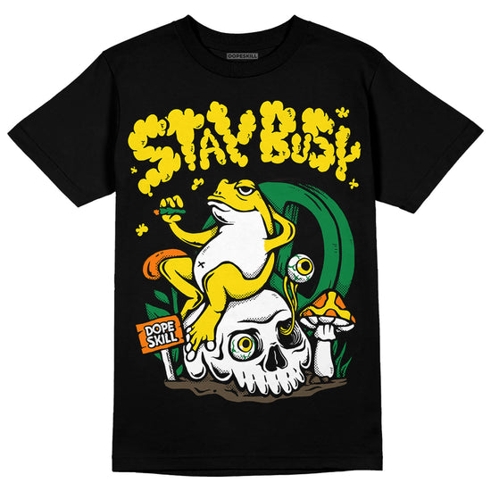 Dunk Low Reverse Brazil DopeSkill T-Shirt Stay Busy Graphic Streetwear - Black