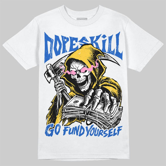 Jordan 3 Brazil DopeSkill T-Shirt Go Fund Your Self Graphic Streetwear - White