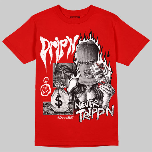 Jordan 11 “Bred Velvet” DopeSkill Red T-shirt Drip'n Never Tripp'n Graphic Streetwear