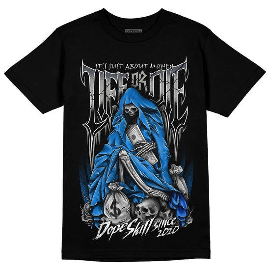 Jordan 11 Retro Cool Grey DopeSkill T-Shirt Life or Die Graphic Streetwear - black