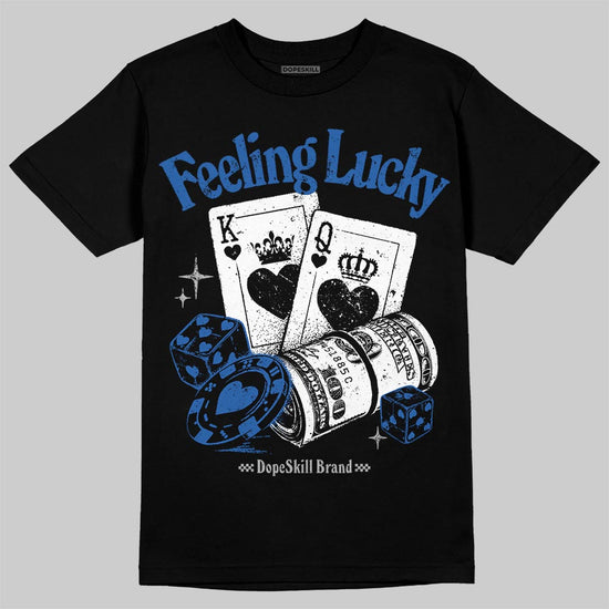 Jordan 3 "True Blue" DopeSkill T-Shirt Feeling Lucky Graphic Streetwear - Black