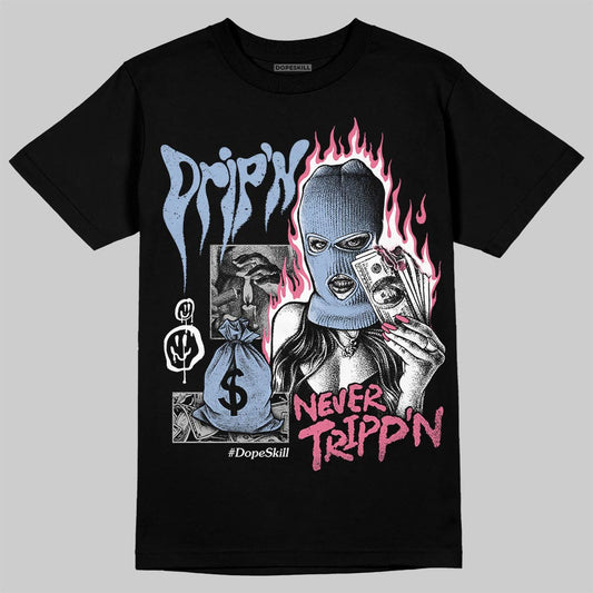 Jordan 3 GS “Denim/Pink Glow” DopeSkill T-Shirt Drip'n Never Tripp'n Graphic Streetwear - Black