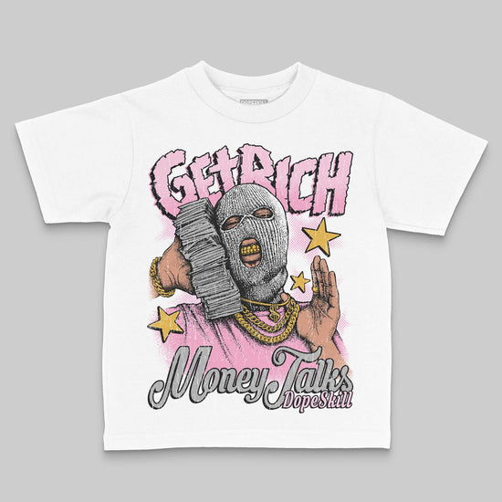 Jordan 12 GS “Pearl Pink” DopeSkill Toddler Kids T-shirt Get Rich Graphic Streetwear - White