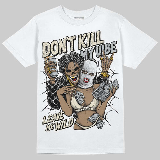 Jordan 5 Retro Reverse Metallic DopeSkill T-Shirt Don't Kill My Vibe Graphic Streetwear - White