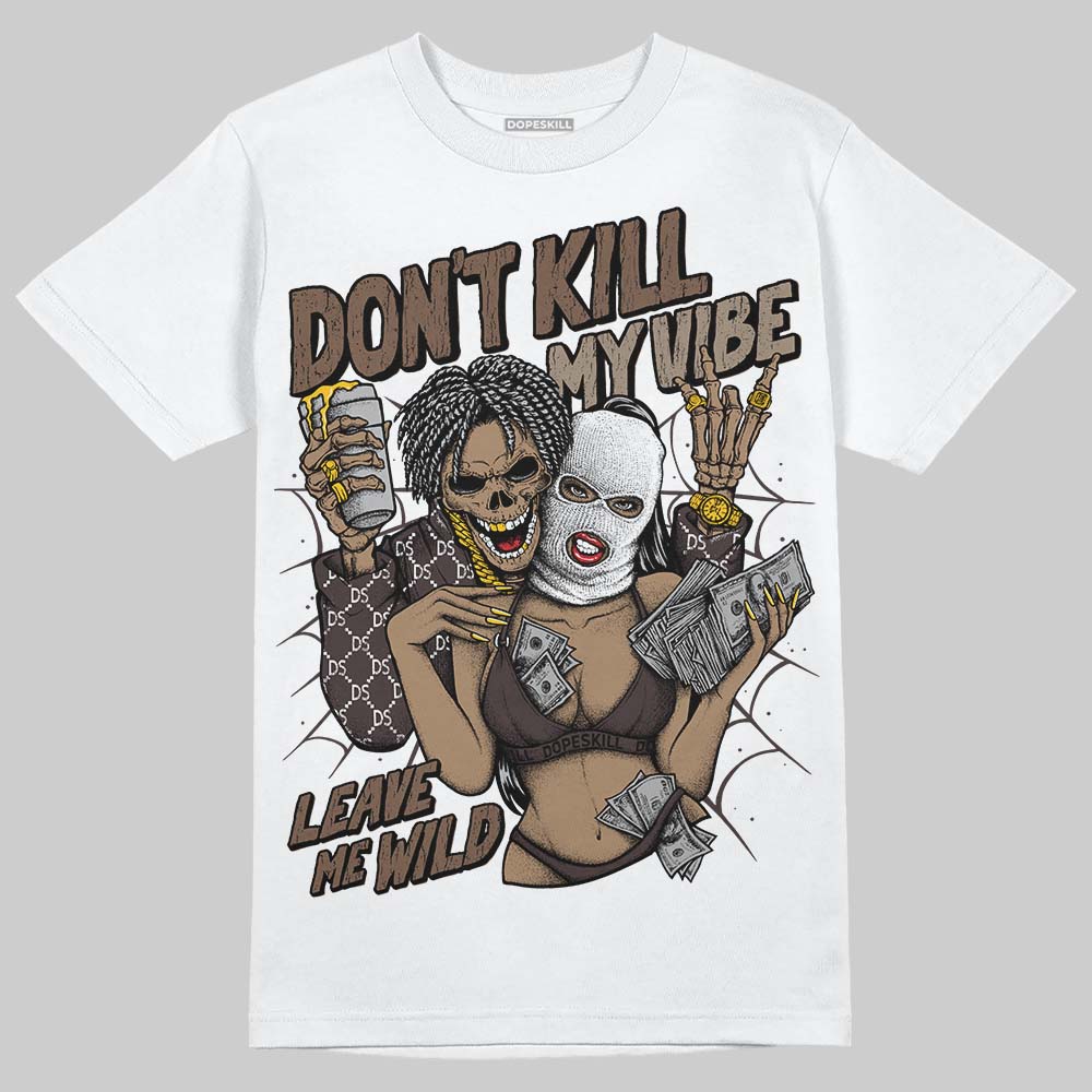 SoleFly x Air Jordan 12 Retro SP 'Cafecito/Baroque Brown' DopeSkill T-Shirt Don't Kill My Vibe Graphic Streetwear - White