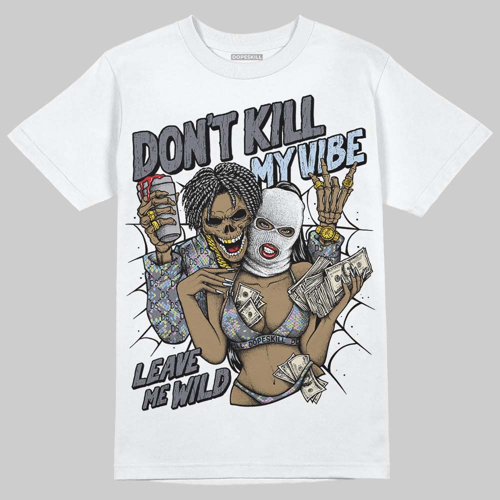 Jordan 11 Low CNY “Year of the Snake” DopeSkill T-Shirt Don't Kill My Vibe Graphic Streetwear - White