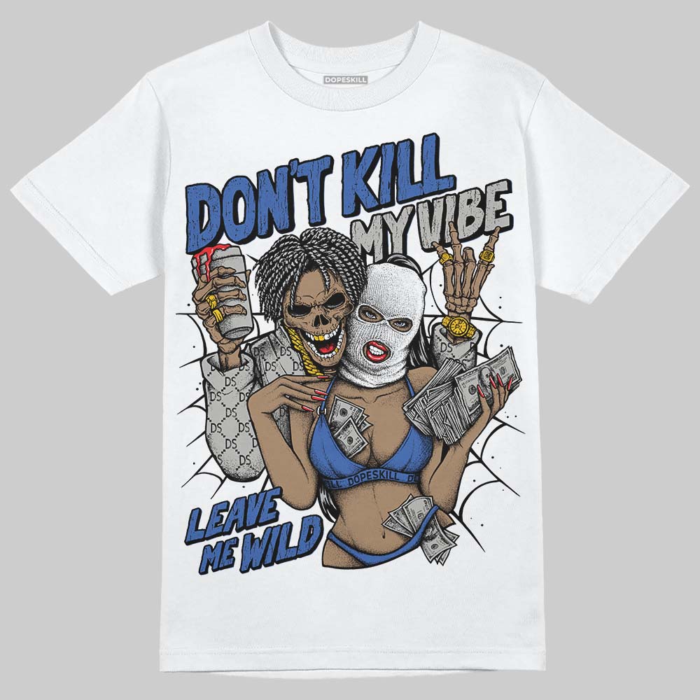 Jordan 3 "Lucky Shorts" DopeSkill T-Shirt Don't Kill My Vibe Graphic Streetwear - White
